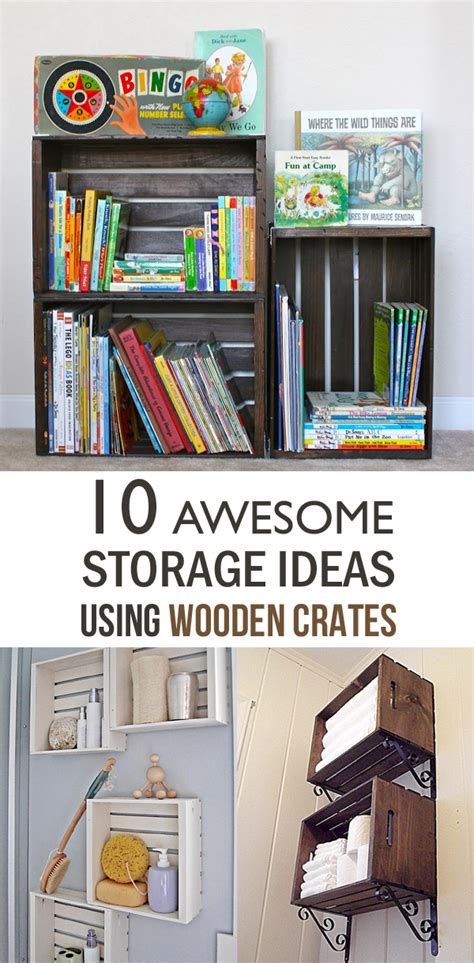 10 Awesome Storage Ideas Using Wooden Crates