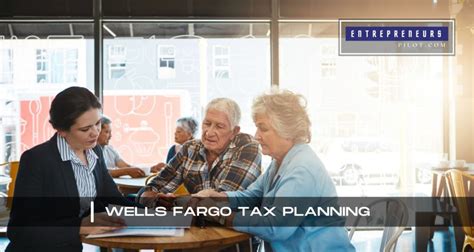 10 Surprising Ways Wells Fargo Tax Planning Can Boost Your Wealth