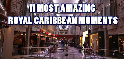 11 Most Amazing Royal Caribbean Moments Royal Caribbean Blog