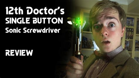 12Th Doctor S One Button Sonic Screwdriver Review Youtube