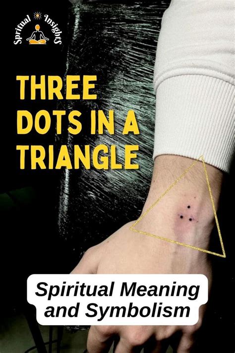 13 Hidden Spiritual Meanings Of The Three Dots Triangle Three Dots