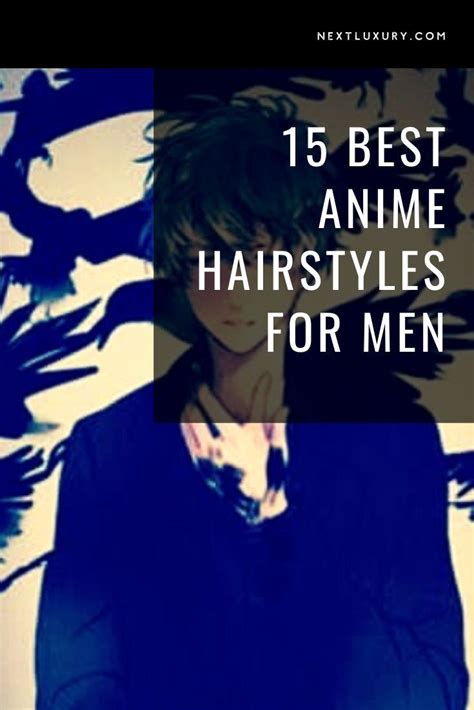 15 Best Anime Hairstyles For Men 2024 Style Guide Anime Seven