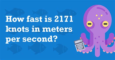 2171 Knots In Meters Per Second How Many Meters Per Second Is 2171 Knots