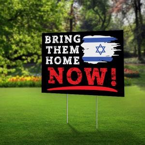 24X18 Bring Them Home Now Yard Sign With H Stakes Double Sided Etsy