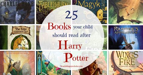 25 Books Your Child Should Read After Harry Potter Nourishing My Scholar