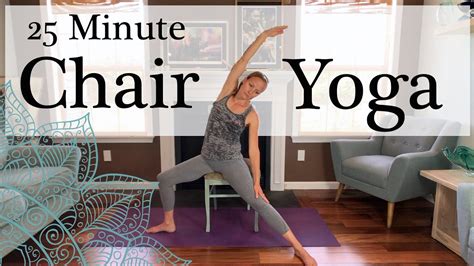 25 Minute Chair Yoga For Seniors Those With Limited Mobility All