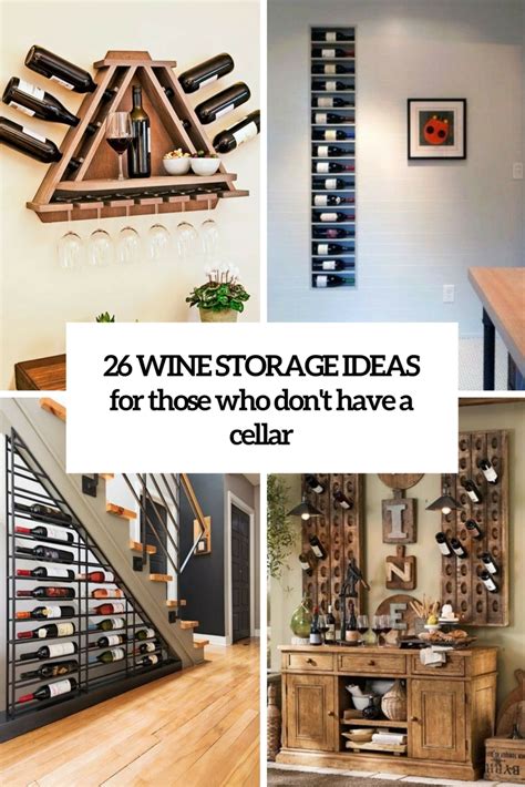 26 Wine Storage Ideas For Those Who Don T Have A Cellar Shelterness