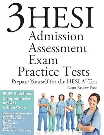 3 Hesi Admission Assessment Exam Practice Tests Ace The Test Team 9781627336901 Amazon Com Books