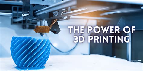 3D Printing Revolutionizing Manufacturing Prototyping Yourstory