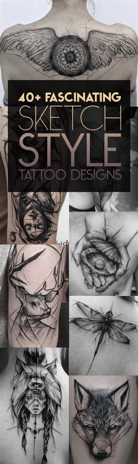 40 Fascinating Sketch Style Tattoo Designs Tattooblend