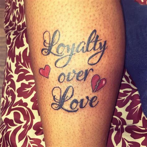 44 Spectacular Loyalty Over Love Tattoo Ideas With Meaning