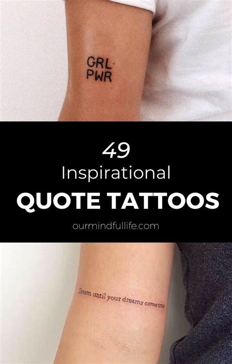 49 Meaningful Quote Tattoos To Inspire Lifetime Positivity Our