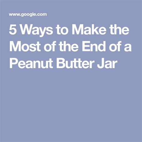 5 Delicious Ways To Use Up The End Of A Peanut Butter Jar