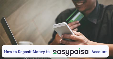 5 Easy Ways To Deposit Money In Your Easypaisa Account