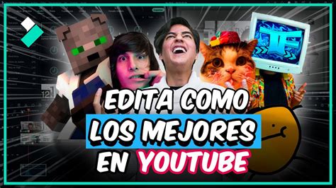 5 Ediciones Asombrosas Que Har N Destacar Tus Videos C Mo Editar Como