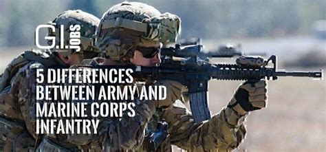 5 Key Differences Between Army And Marine Corps Infantry Infantry Marine Corps Marine