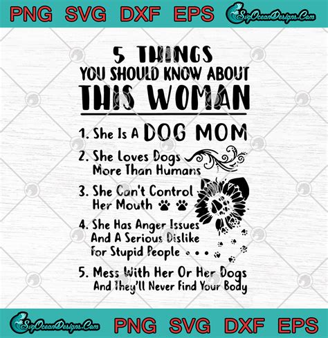 5 Things You Should Know About This Woman Dog Mom 5 Things You Should