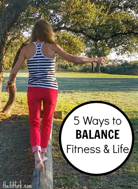 5 Ways Balance Fitness And Life Pranaspringstyle Thefitfork Com