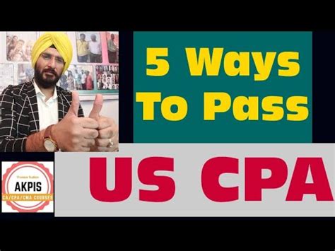 5 Ways To Pass Us Cpa Cpaindia Aicpa Cpa Youtube