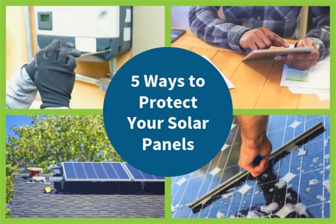 5 Ways To Protect Your Solar Panels Solar Maintenance Blog