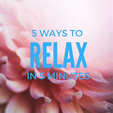 5 Ways To Relax In 5 Minutes Nina Manolson