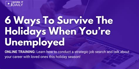 6 Ways To Survive The Holidays When You Re Unemployed Work It Daily