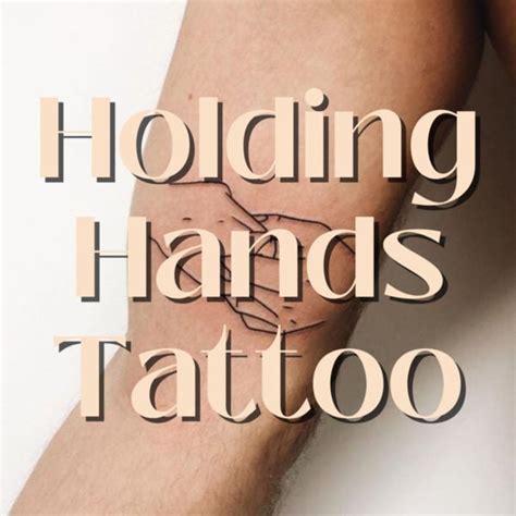 63 Holding Hands Tattoo Ideas That You Won T Regret Tattoo Glee