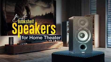 7 Best Bookshelf Speakers For Home Theater Systems In 2023 Xlightmedia