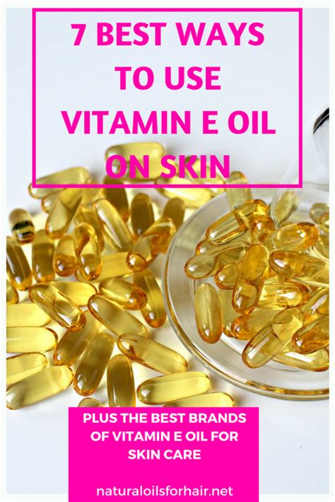 7 Best Ways To Use Vitamin E Oil On Skin Natural Oils For Hair Beauty