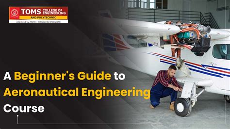 A Beginner Amp 39 S Guide To Aeronautical Engineering Course Toms College Of Engineering Kottayam