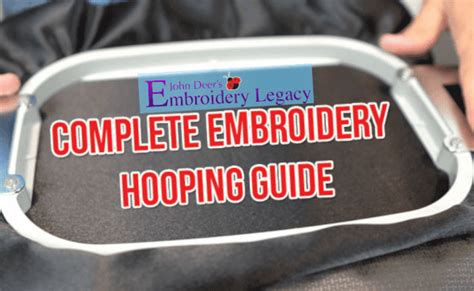 A Complete Embroidery Hooping Guide Tutorials Tips Aids