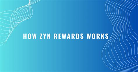 A Deep Dive Into How Zyn Rewards Works