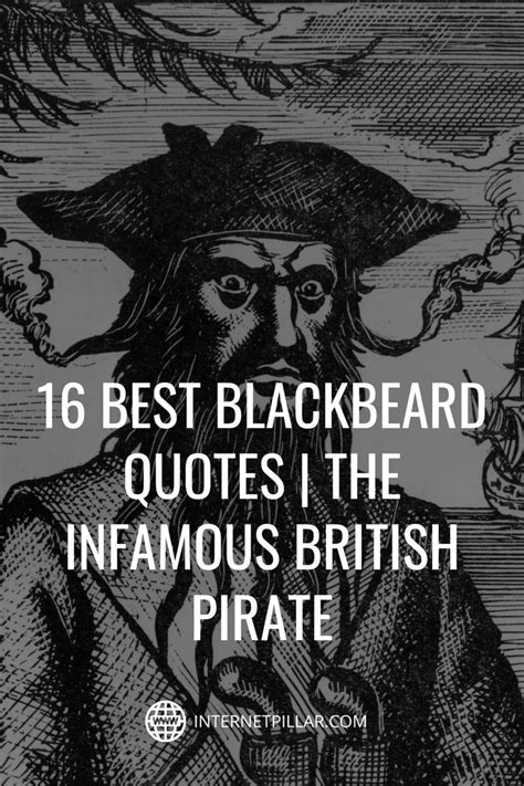 A Pirate With The Caption 16 Best Blackbeard Quotes I The Infamous British Pirate