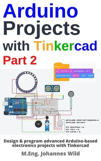 Arduino Projects With Tinkercad Part 2 Artofit