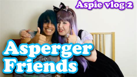 Asperger Friends Aspie Vlog 2 Youtube