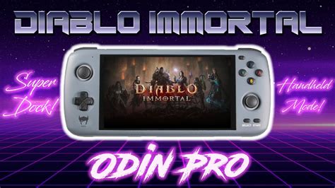 Ayn Odin Pro Diablo Immortal Gameplay On The Super Dock And On