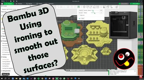 Bambu 3D Printer Ironing Settings Saucermen 6Mm Terrain Youtube
