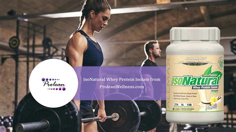 Benefits Of Using Whey Protein Isolate From Proleanwellness Com