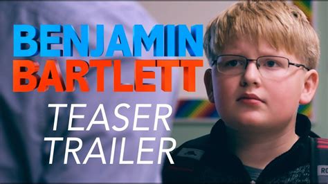 Benjamin Bartlett Teaser Trailer Youtube