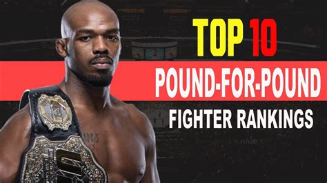 Best Fighter Pound for Pound in the World Today