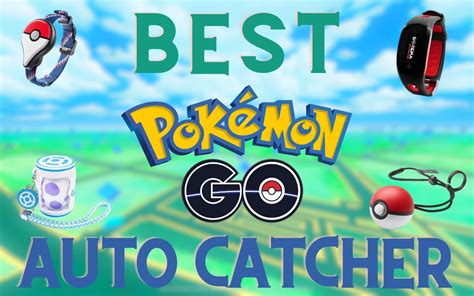 Best Pokemon Go Auto Catcher In 2023 Ipokegox