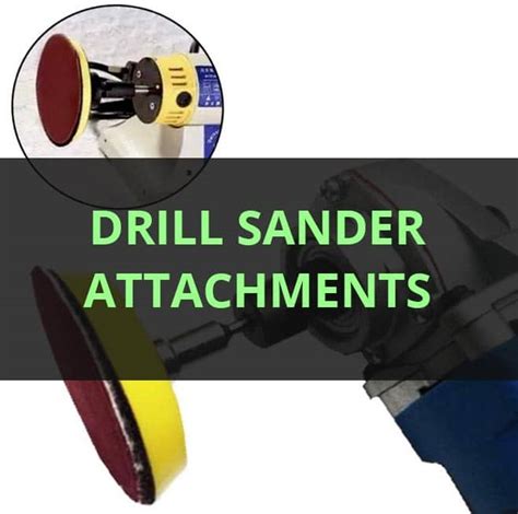 Best Power Drill Sanders Attachment