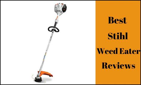 Best Stihl Weed Eater Review 2018