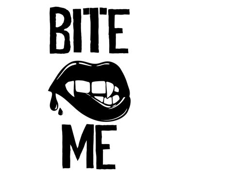 Bite Me