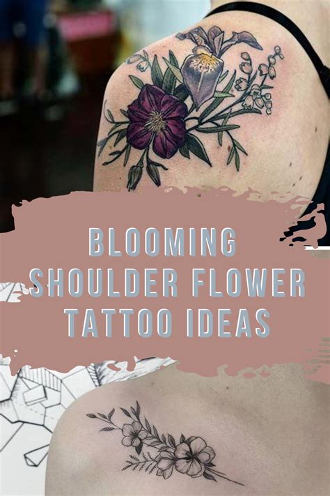 Blooming Shoulder Flower Tattoo Ideas Tattoo Glee