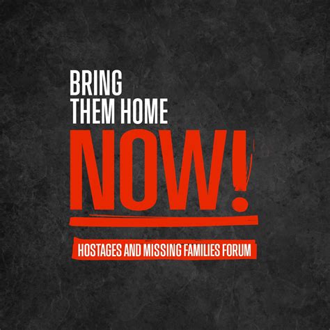 Bring Them Home Now: End the Wait for Families