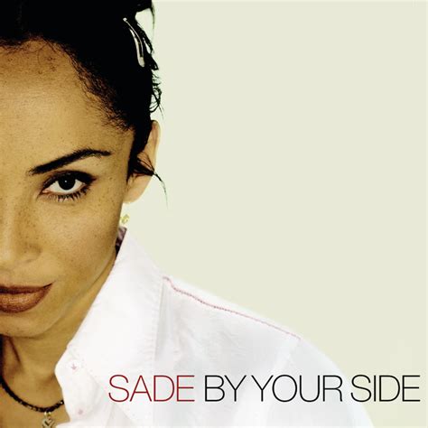 By Your Side Song By Sade Spotify