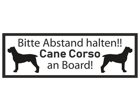 Cane Corso An Board Schild Sticker Hinweisschild Warnschild Vorsicht