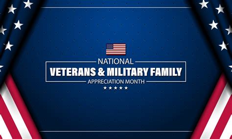 Celebrating National Veterans And Military Families Month