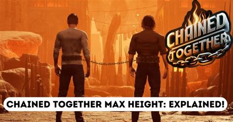 Chaining Together for Maximum Height Efficiency